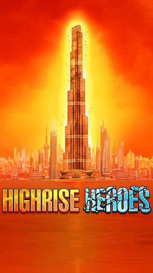 game pic for Highrise heroes